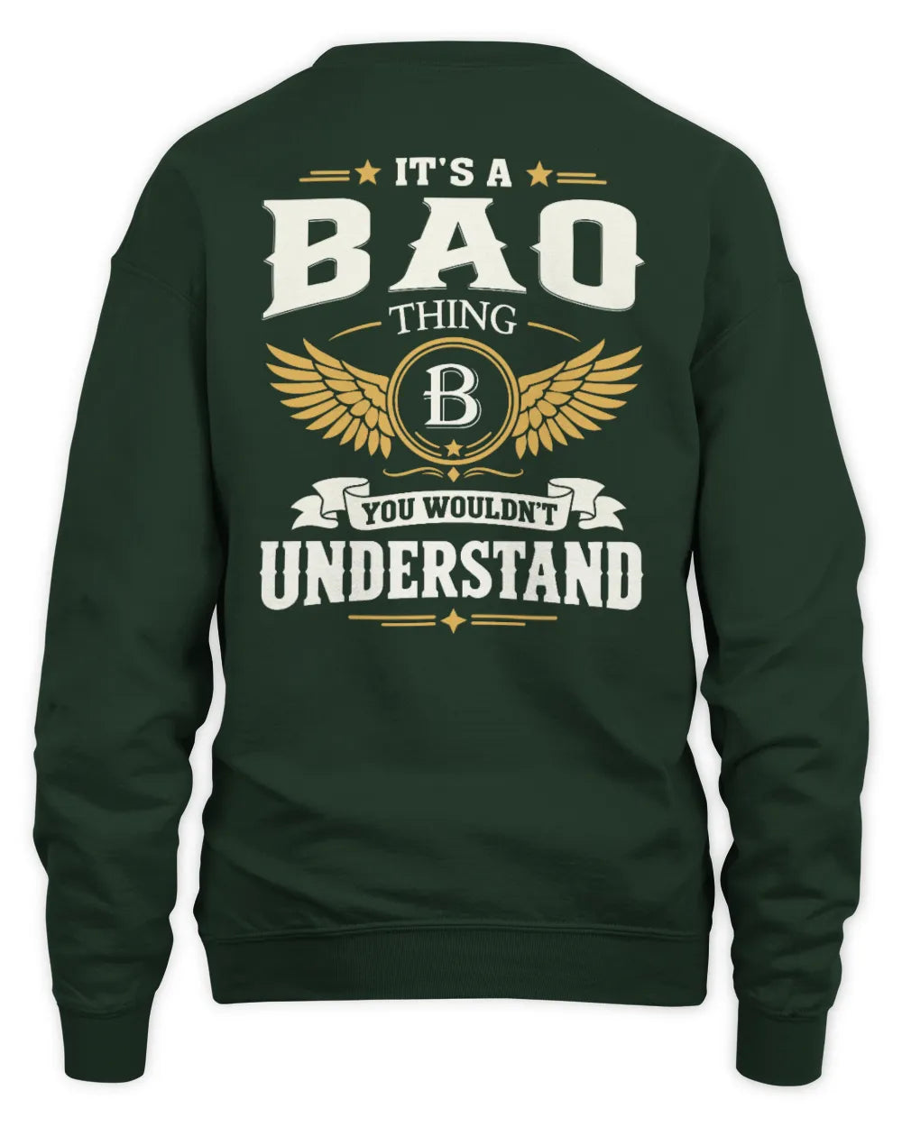 BAO KT06-M008 It’s a [NAME] Thing – You Wouldn’t Understand | Personalized Vintage T-Shirt - Unisex Sweatshirt - Forest Green