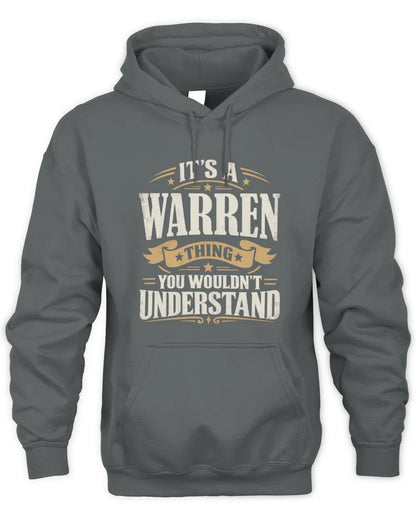 WARREN P08 TH51 - Personalized “It’s a/an [NAME] Thing – You Wouldn’t Understand” Shirt - Unisex Hoodie - Charcoal