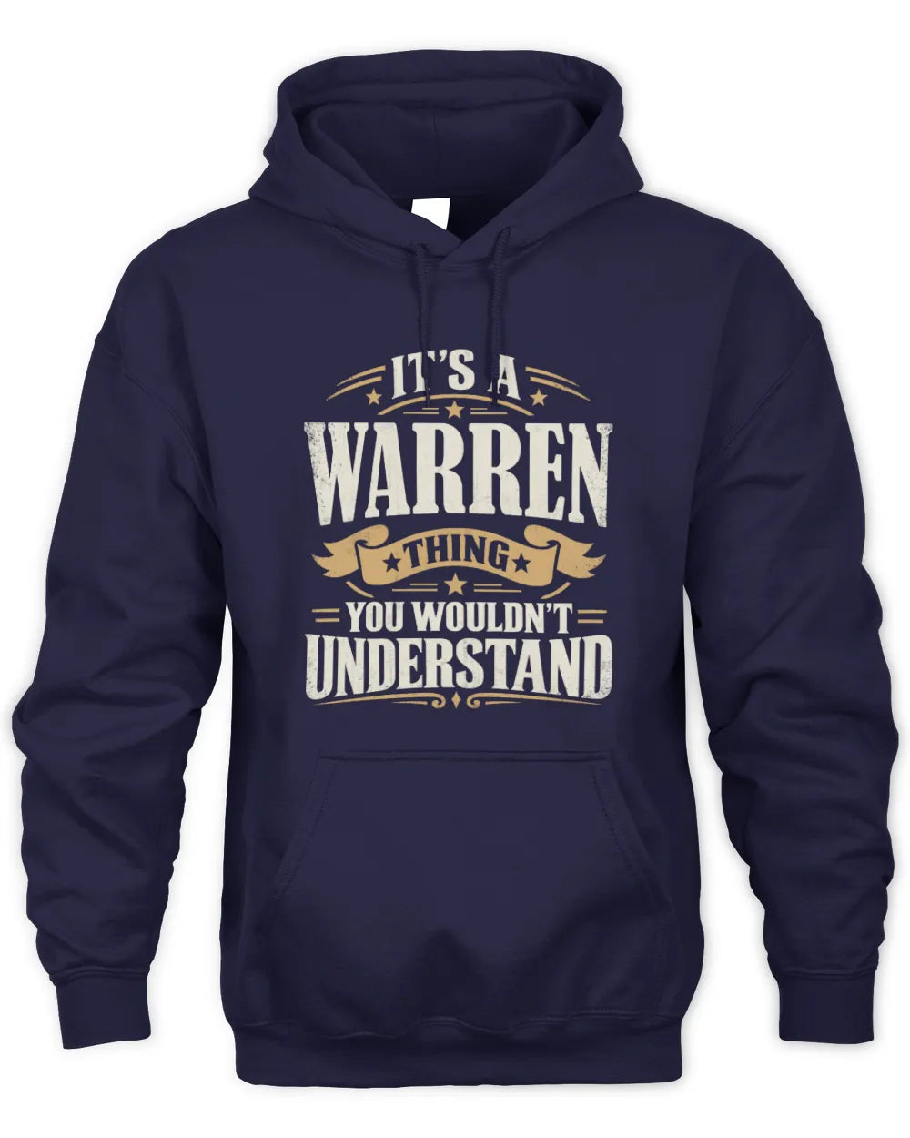 WARREN P08 TH51 - Personalized “It’s a/an [NAME] Thing – You Wouldn’t Understand” Shirt - Unisex Hoodie - Navy