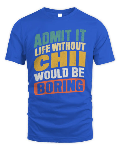 CHII TP88-K4-229
Personalized Funny Quote Apparel “Life Without NAME Would Be Boring” - Unisex Standard T-Shirt - Royal