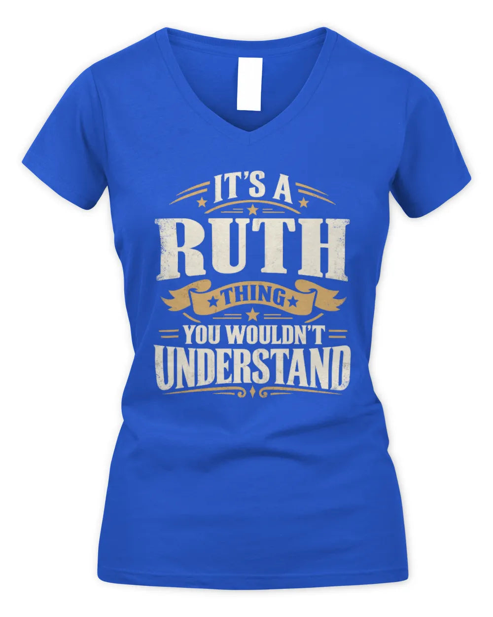 RUTH P08 TH51 - Personalized “It’s a/an [NAME] Thing – You Wouldn’t Understand” Shirt - Women's V-Neck T-Shirt - Royal