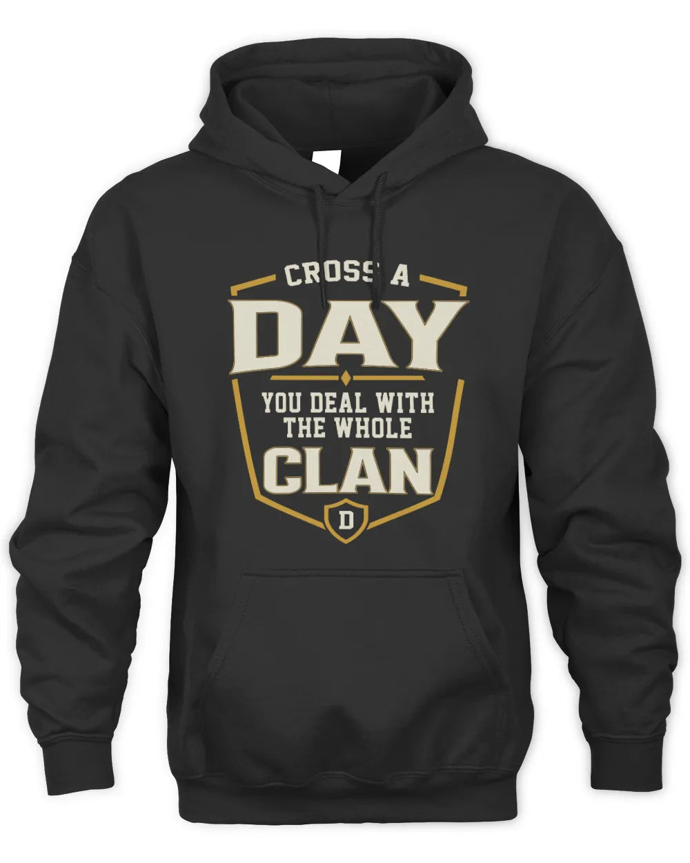 DAY NT1-K008 Cross A/An NAME, You Deal With the Whole Clan | Personalized Vintage T-Shirt - Unisex Hoodie - Black