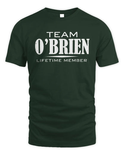 O'BRIEN BL62-K4-128 - Personalized “Team NAME Lifetime Member” - Unisex Standard T-Shirt - Forest Green