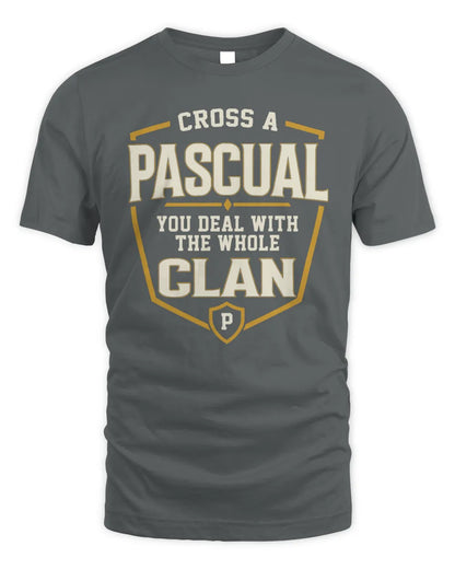 PASCUAL NT1-K008 Cross A/An NAME, You Deal With the Whole Clan | Personalized Vintage T-Shirt - Unisex Standard T-Shirt - Charcoal