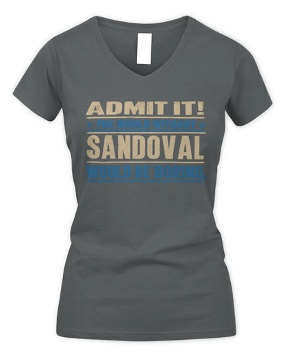 SANDOVAL TP68-K2-968 – Personalized Funny Quote Apparel “The World Without NAME Would Be Boring” - Women's V-Neck T-Shirt - Charcoal