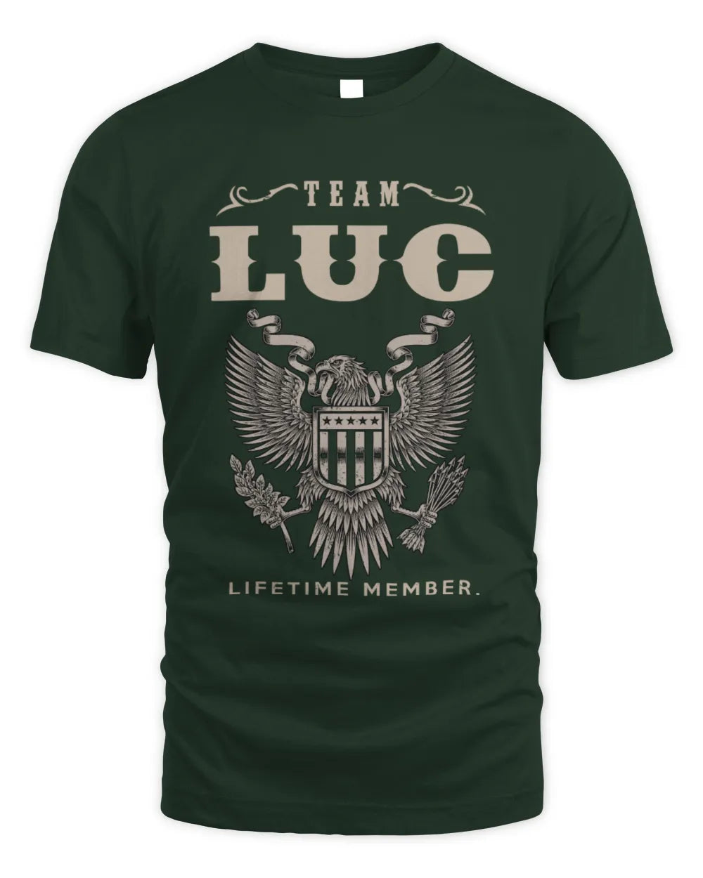 LUC TP06-K82 – Personalized Classic Style Apparel “Team NAME Lifetime Member” - Unisex Standard T-Shirt - Forest Green
