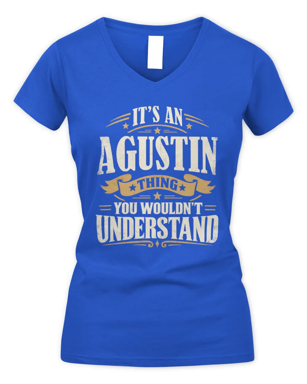 AGUSTIN P08 TH51 - Personalized “It’s a/an [NAME] Thing – You Wouldn’t Understand” Shirt - Women's V-Neck T-Shirt - Royal