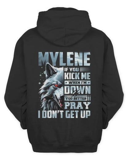 MYLENE AP62-K4-666 - Personalized Fierce Wolf Quote Apparel “If You Kick Me When I’m Down, You Better Pray I Don’t Get Up” - Unisex Hoodie - Black
