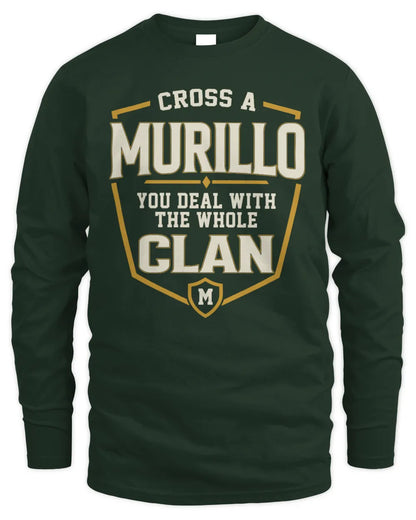MURILLO NT1-K008 Cross A/An NAME, You Deal With the Whole Clan | Personalized Vintage T-Shirt - Men's Long Sleeved T-Shirt - Forest Green