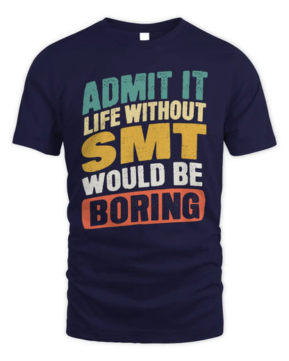 SMT TP88-K4-229
Personalized Funny Quote Apparel “Life Without NAME Would Be Boring” - Unisex Standard T-Shirt - Navy