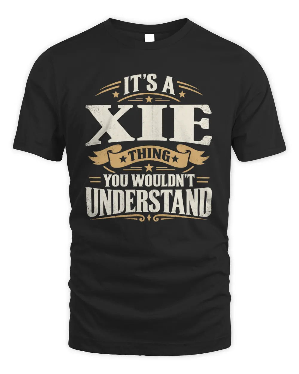 XIE P08 TH51 - Personalized “It’s a/an [NAME] Thing – You Wouldn’t Understand” Shirt - Unisex Standard T-Shirt - Black
