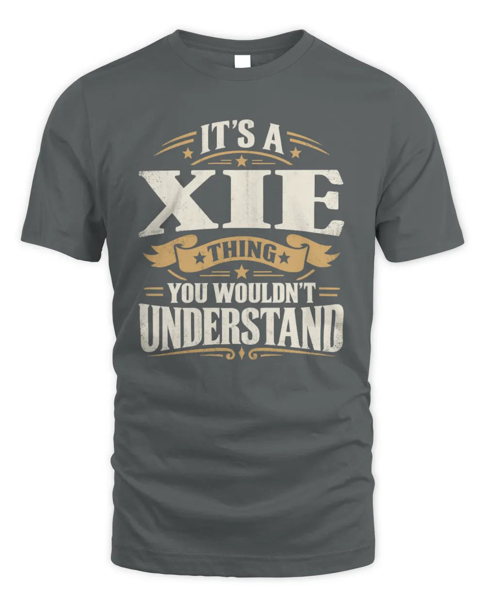 XIE P08 TH51 - Personalized “It’s a/an [NAME] Thing – You Wouldn’t Understand” Shirt - Unisex Standard T-Shirt - Charcoal