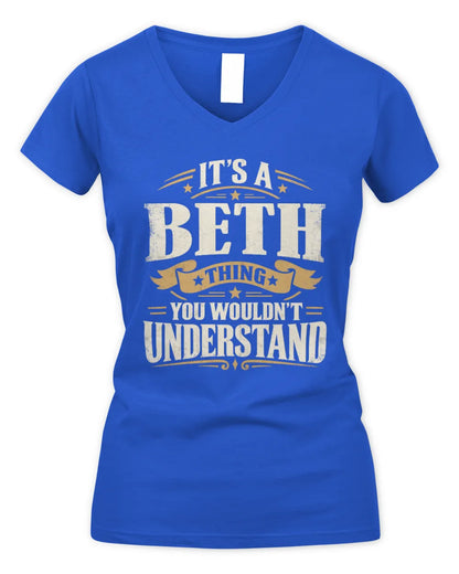 BETH P08 TH51 - Personalized “It’s a/an [NAME] Thing – You Wouldn’t Understand” Shirt - Women's V-Neck T-Shirt - Royal