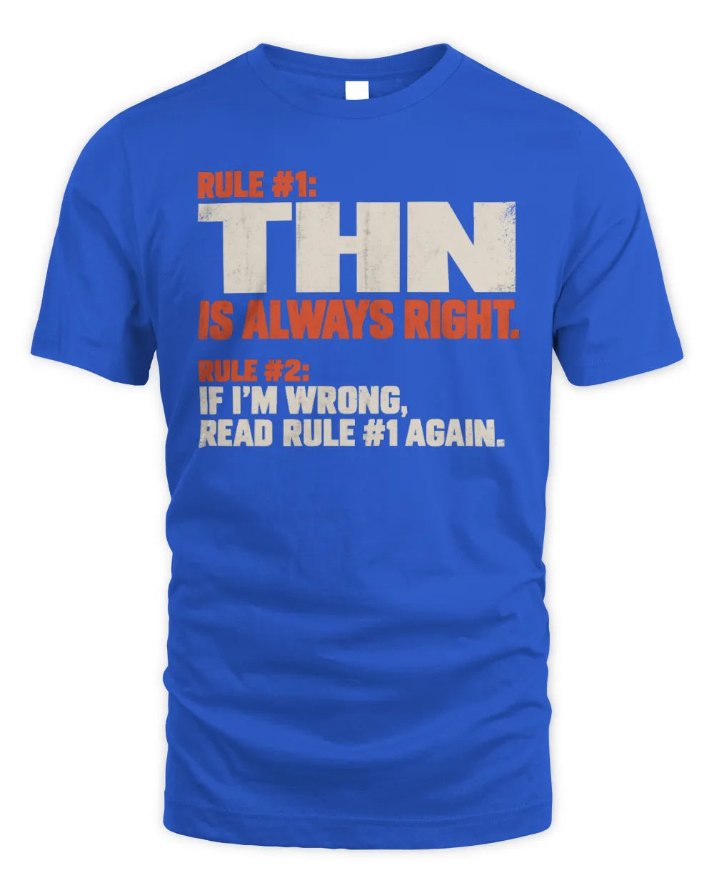 THN NP1-H006 
Always Right Personalized Name T-Shirt – Funny Custom Name Shirt - Unisex Standard T-Shirt - Royal