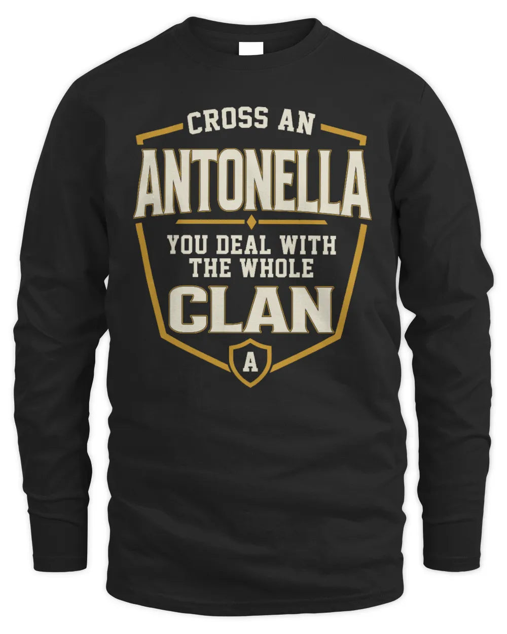 ANTONELLA NT1-K008 Cross A/An NAME, You Deal With the Whole Clan | Personalized Vintage T-Shirt - Men's Long Sleeved T-Shirt - Black