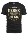 DEREK NT1-K008 Cross A/An NAME, You Deal With the Whole Clan | Personalized Vintage T-Shirt