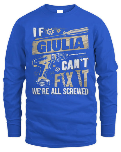 GIULIA TX03 P02 - Personalized Handyman Mechanic Shirt “If NAME Can’t Fix It, We’re All Screwed” - Men's Long Sleeved T-Shirt - Royal