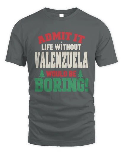 VALENZUELA P5 TH08 Christmas T-Shirt – “Life Without NAME Would Be Boring” - Unisex Standard T-Shirt - Charcoal