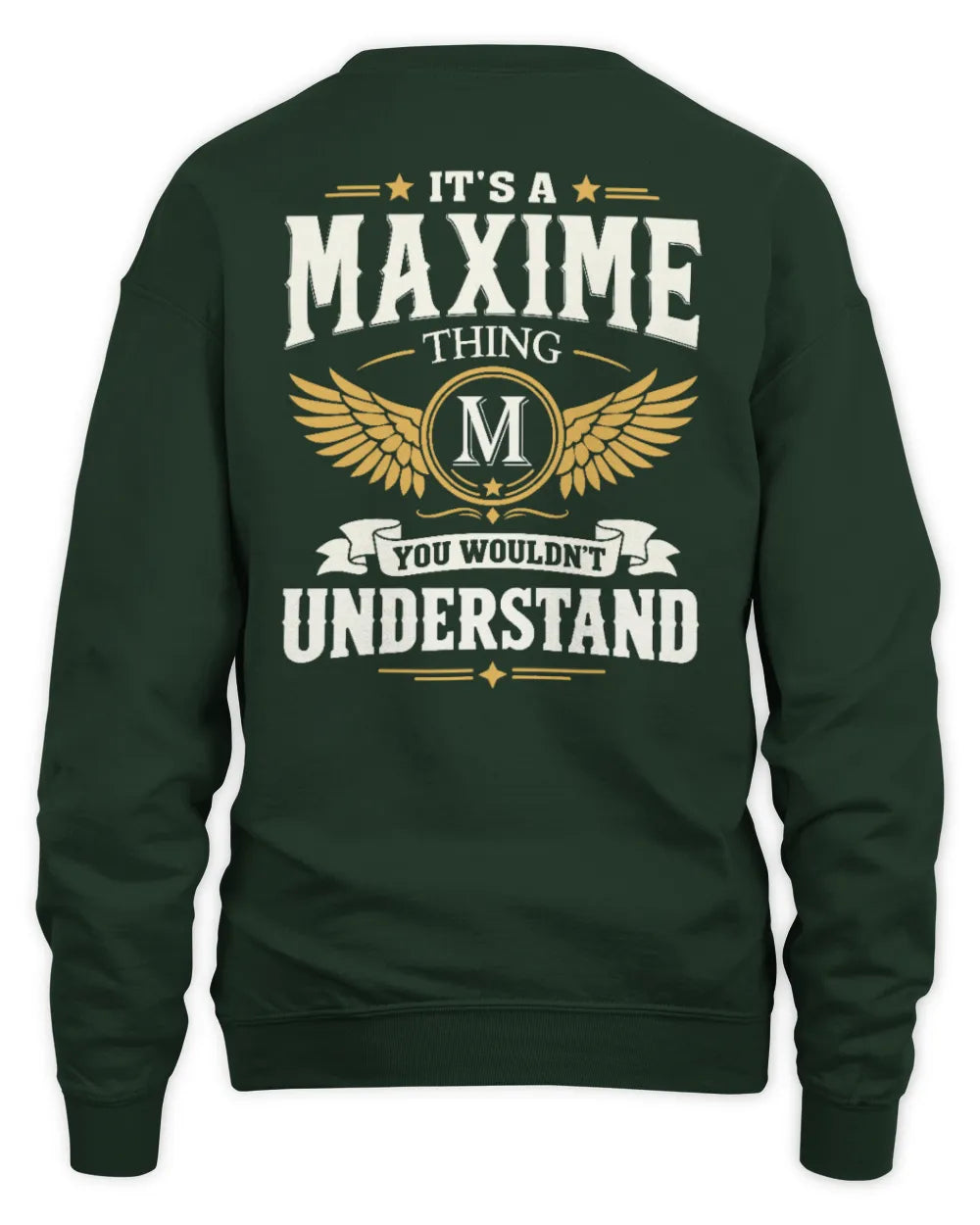 MAXIME KT06-M008 It’s a [NAME] Thing – You Wouldn’t Understand | Personalized Vintage T-Shirt - Unisex Sweatshirt - Forest Green