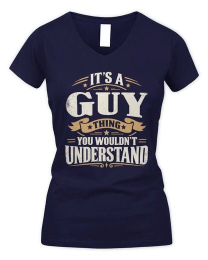 GUY P08 TH51 - Personalized “It’s a/an [NAME] Thing – You Wouldn’t Understand” Shirt - Women's V-Neck T-Shirt - Navy