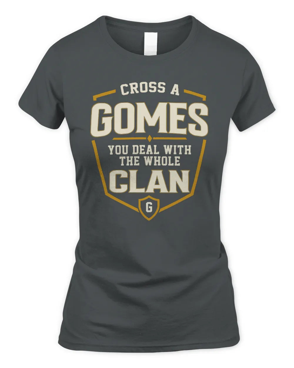 GOMES NT1-K008 Cross A/An NAME, You Deal With the Whole Clan | Personalized Vintage T-Shirt - Women's Standard T-Shirt - Charcoal