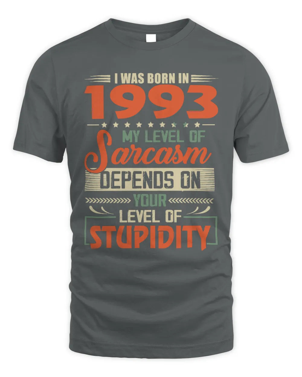 1993 HH89-K2 – Vintage Born to Be Sarcastic T-Shirt - Unisex Standard T-Shirt - Charcoal
