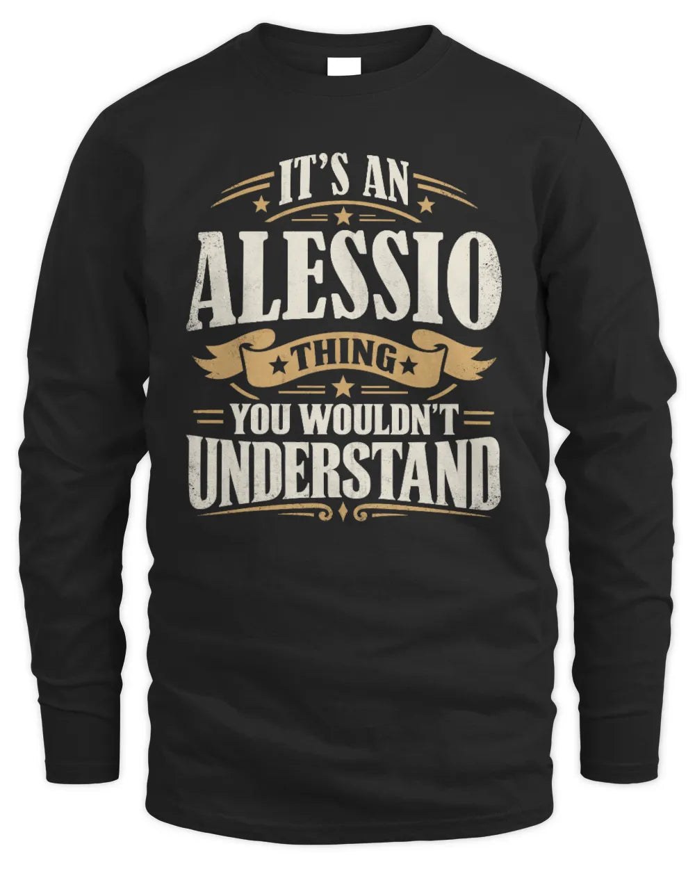 ALESSIO P08 TH51 - Personalized “It’s a/an [NAME] Thing – You Wouldn’t Understand” Shirt - Men's Long Sleeved T-Shirt - Black