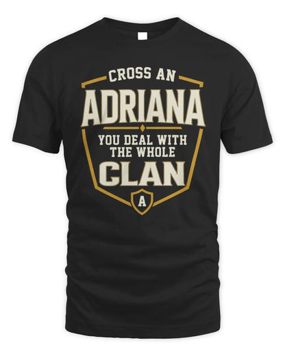 ADRIANA NT1-K008 Cross A/An NAME, You Deal With the Whole Clan | Personalized Vintage T-Shirt - Unisex Standard T-Shirt - Black