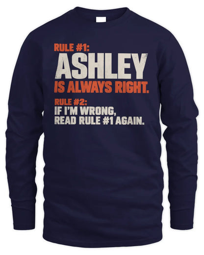 ASHLEY NP1-H006 - Always Right Personalized Name T-Shirt – Funny Custom Name Shirt - Men's Long Sleeved T-Shirt - Navy