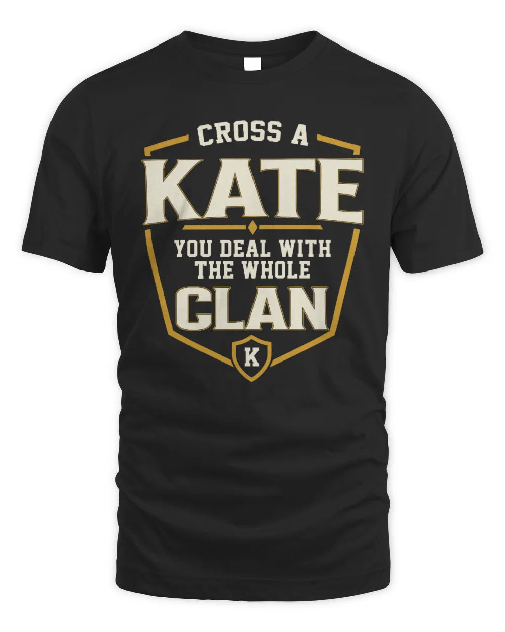 KATE NT1-K008 Cross A/An NAME, You Deal With the Whole Clan | Personalized Vintage T-Shirt - Unisex Standard T-Shirt - Black