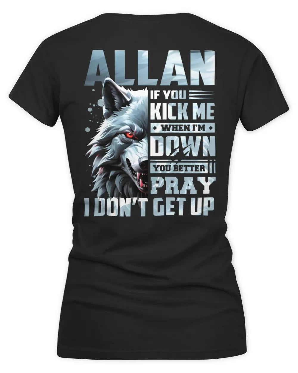 ALLAN AP62-K4-666 - Personalized Fierce Wolf Quote Apparel “If You Kick Me When I’m Down, You Better Pray I Don’t Get Up” - Women's V-Neck T-Shirt - Black