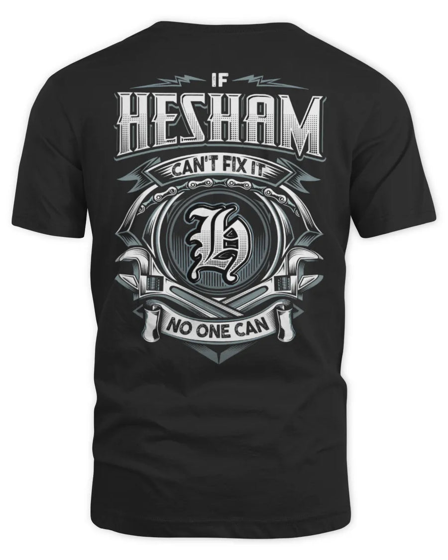 HESHAM AP81-K4-626 - Personalized Ahmed Quote Apparel “If Ahmed Can't Fix It, No One Can”