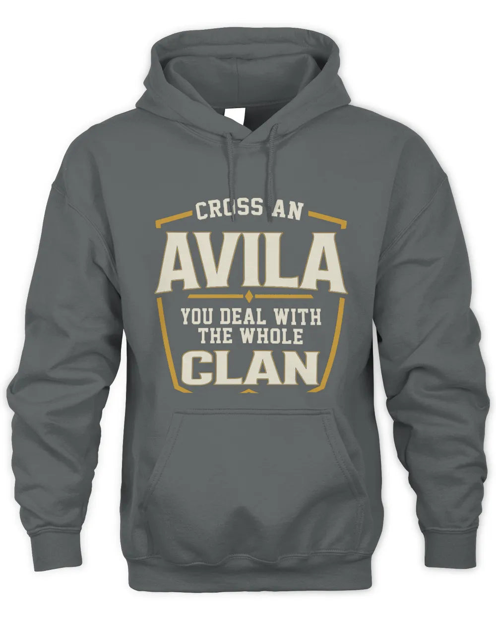 AVILA NT1-K008 Cross A/An NAME, You Deal With the Whole Clan | Personalized Vintage T-Shirt - Unisex Hoodie - Charcoal