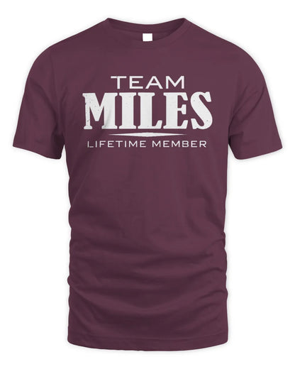 MILES BL62-K4-128 - Personalized “Team NAME Lifetime Member” - Unisex Standard T-Shirt - Maroon