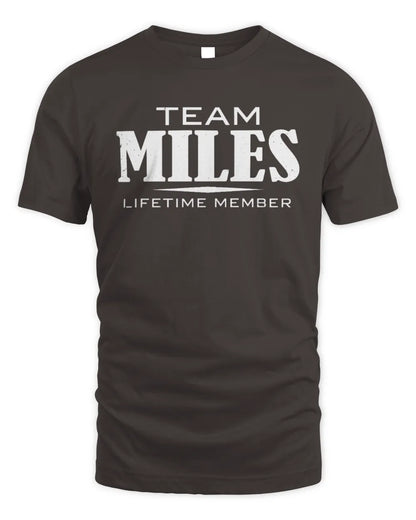 MILES BL62-K4-128 - Personalized “Team NAME Lifetime Member” - Unisex Standard T-Shirt - Dark Chocolate