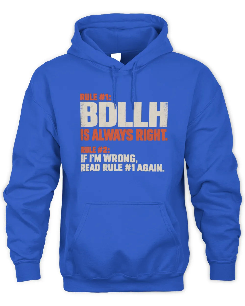 BDLLH NP1-H006 - Always Right Personalized Name T-Shirt – Funny Custom Name Shirt - Unisex Hoodie - Royal