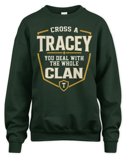 TRACEY NT1-K008 Cross A/An NAME, You Deal With the Whole Clan | Personalized Vintage T-Shirt - Unisex Sweatshirt - Forest Green