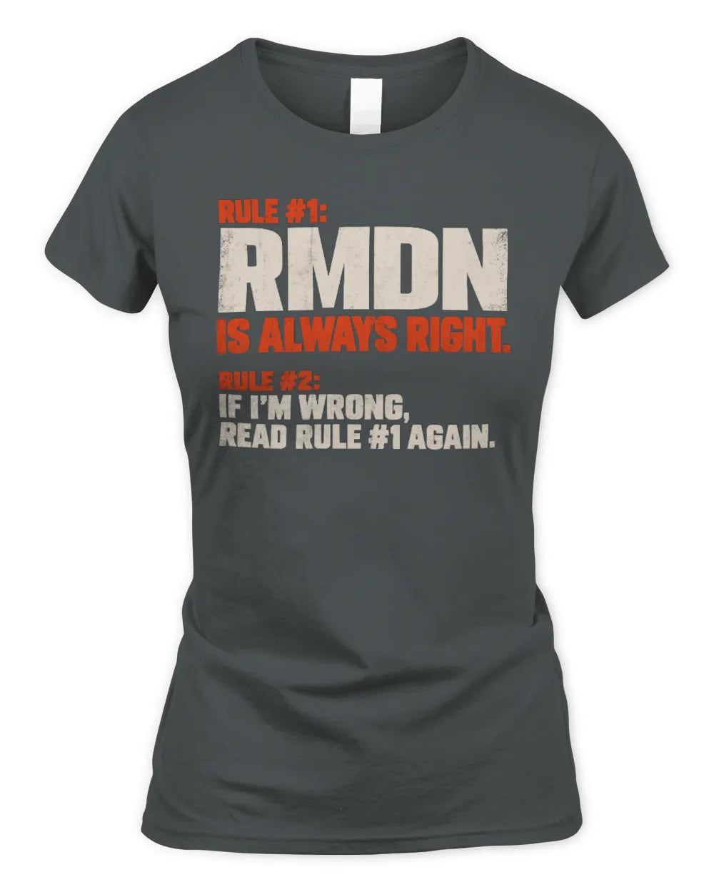 RMDN NP1-H006 
Always Right Personalized Name T-Shirt – Funny Custom Name Shirt - Women's Standard T-Shirt - Charcoal