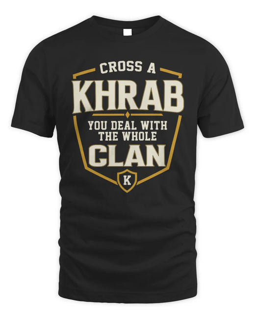 KHRAB NT1-K008 Cross A/An NAME, You Deal With the Whole Clan | Personalized Vintage T-Shirt