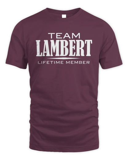 LAMBERT BL62-K4-128 - Personalized “Team NAME Lifetime Member” - Unisex Standard T-Shirt - Maroon