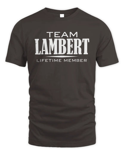 LAMBERT BL62-K4-128 - Personalized “Team NAME Lifetime Member” - Unisex Standard T-Shirt - Dark Chocolate