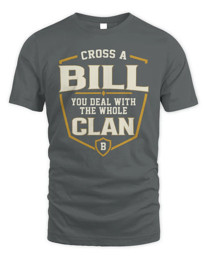 BILL NT1-K008 Cross A/An NAME, You Deal With the Whole Clan | Personalized Vintage T-Shirt - Unisex Standard T-Shirt - Charcoal