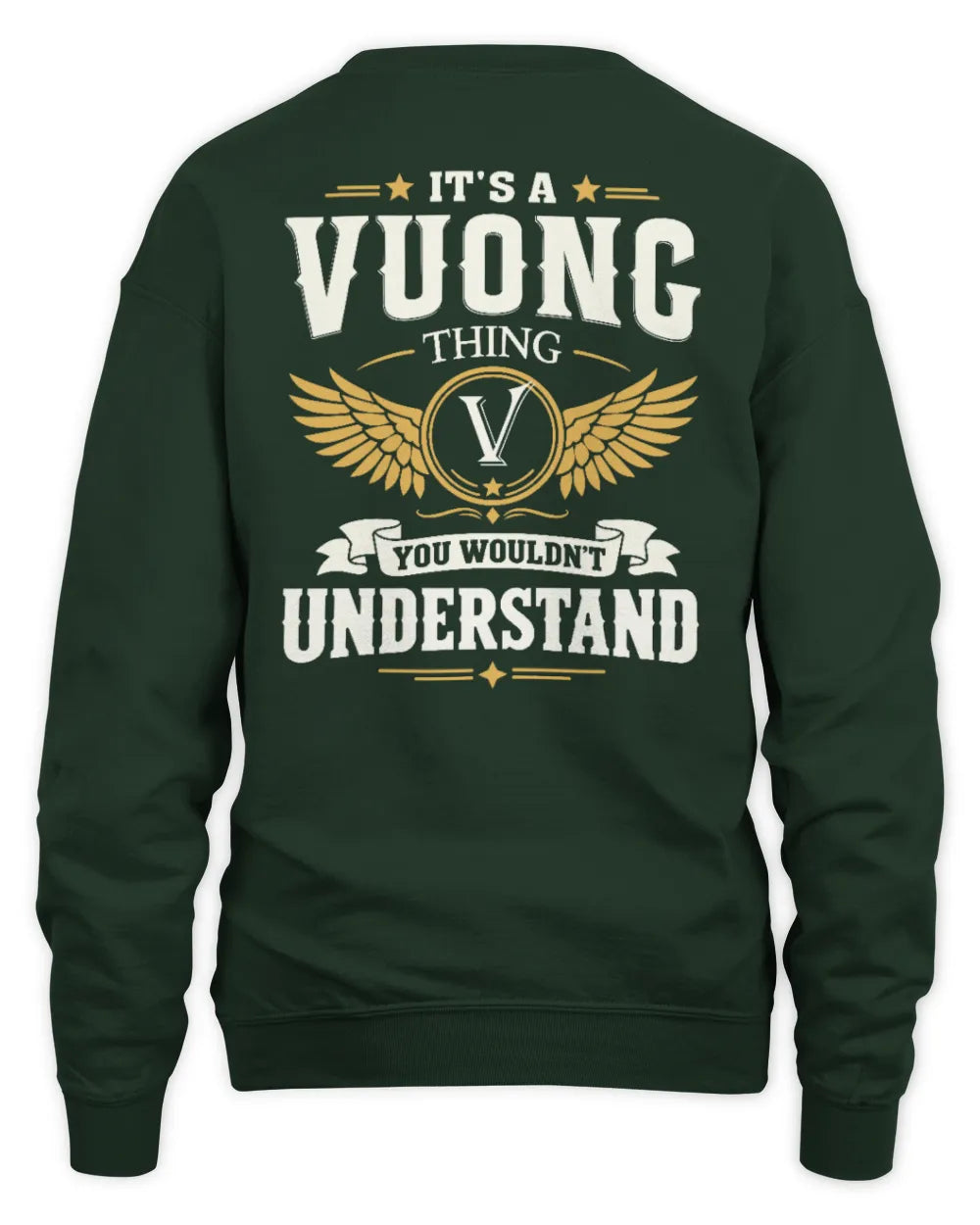 VUONG KT06-M008 It’s a [NAME] Thing – You Wouldn’t Understand | Personalized Vintage T-Shirt - Unisex Sweatshirt - Forest Green