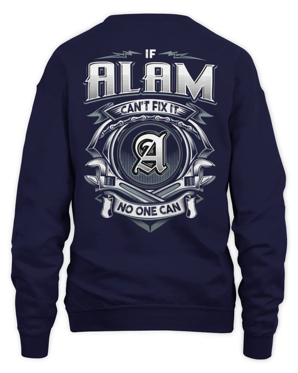 ALAM AP81-K4-626 - Personalized Ahmed Quote Apparel “If Ahmed Can't Fix It, No One Can” - Unisex Sweatshirt - Navy