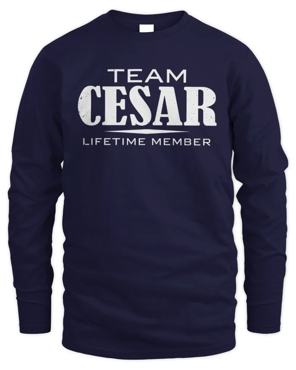 CESAR BL62-K4-128 - Personalized “Team NAME Lifetime Member” - Men's Long Sleeved T-Shirt - Navy