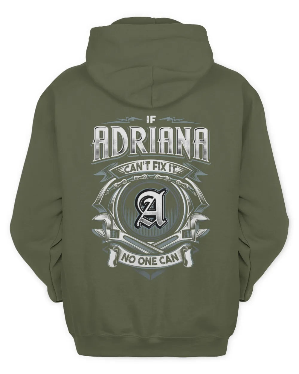 ADRIANA AP81-K4-626 - Personalized Ahmed Quote Apparel “If Ahmed Can't Fix It, No One Can” - Unisex Hoodie - Military Green