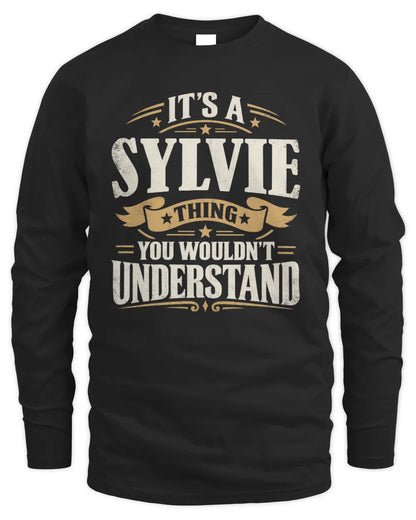 SYLVIE P08 TH51 - Personalized “It’s a/an [NAME] Thing – You Wouldn’t Understand” Shirt - Men's Long Sleeved T-Shirt - Black