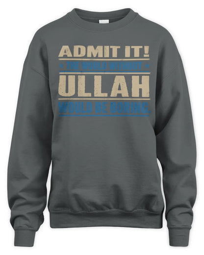 ULLAH TP68-K2-968 – Personalized Funny Quote Apparel “The World Without NAME Would Be Boring” - Unisex Sweatshirt - Charcoal