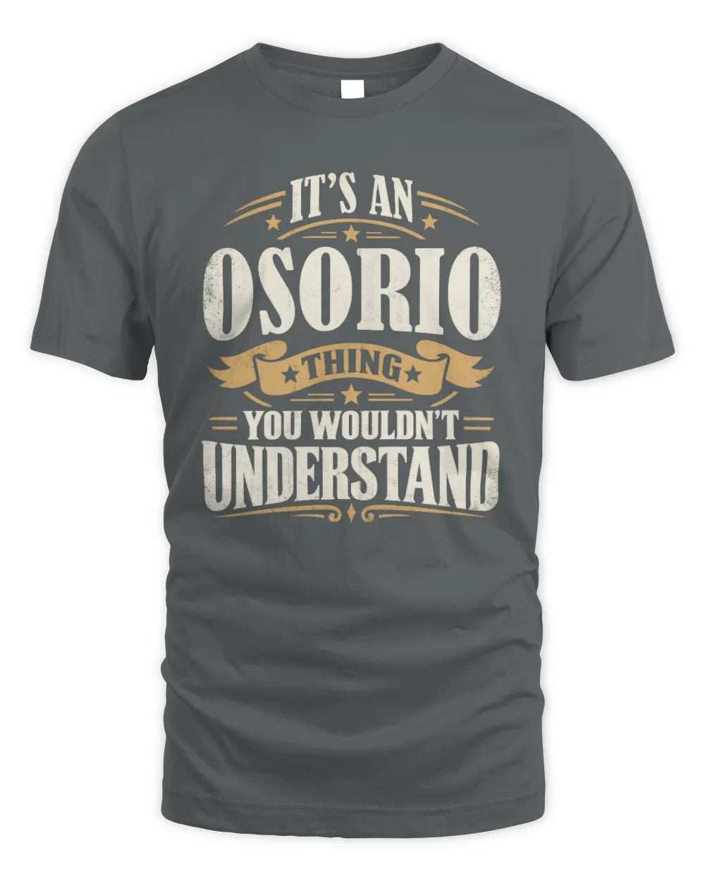 OSORIO P08 TH51 - Personalized “It’s a/an [NAME] Thing – You Wouldn’t Understand” Shirt - Unisex Standard T-Shirt - Charcoal