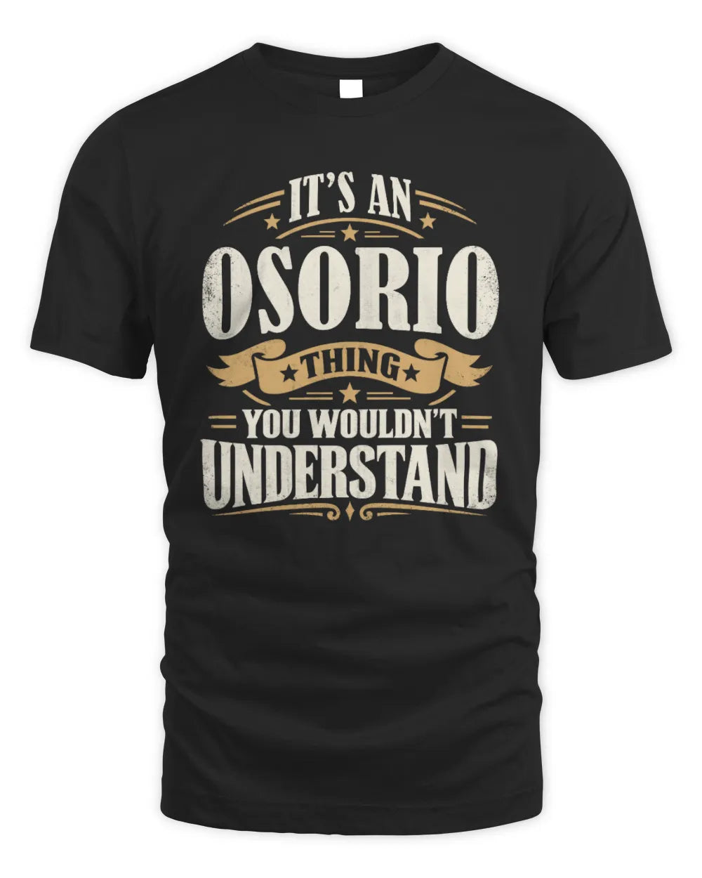 OSORIO P08 TH51 - Personalized “It’s a/an [NAME] Thing – You Wouldn’t Understand” Shirt - Unisex Standard T-Shirt - Black